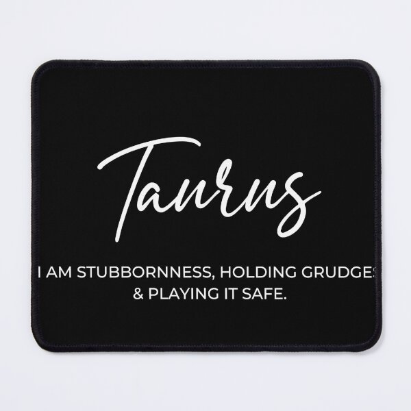 Item preview, Taurus, Your weakness designed and sold by SourSuckers.