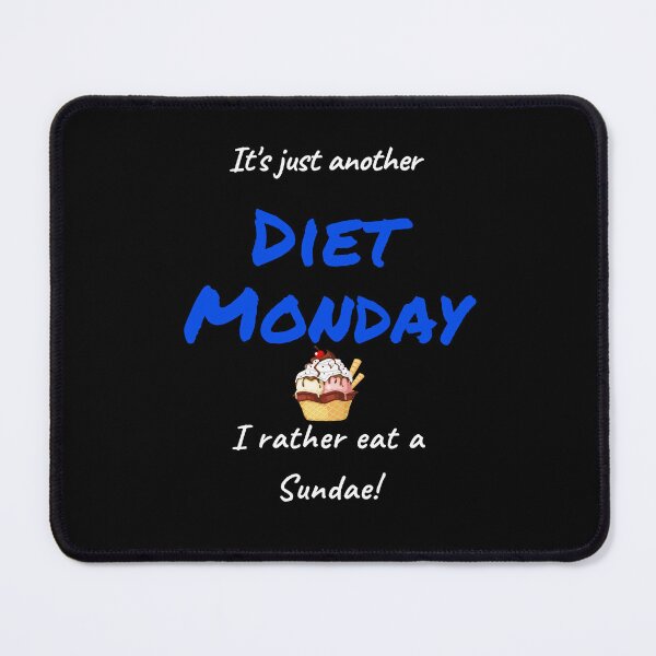 Item preview, Just Another Diet Monday designed and sold by CHADHAIR.