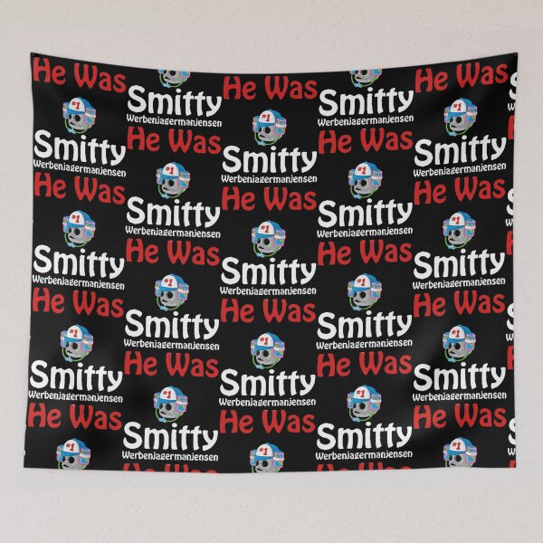 Item preview, Smitty Werbenjagermanjensen He Was     designed and sold by PopNThingsCo.