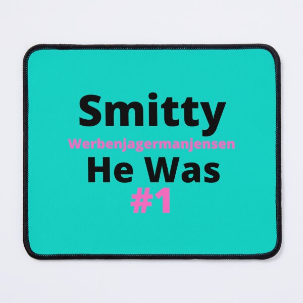 Item preview, Smitty Werbenjagermanjensen He Was Number One designed and sold by PopNThingsCo.