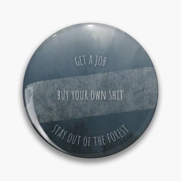 Item preview, Stay Out Of The Forest designed and sold by georgiegammack.
