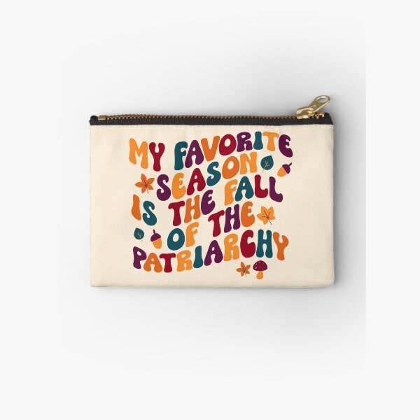 Item preview, My Favorite Season Is The Fall Of The Patriarchy designed and sold by Everythingafter.