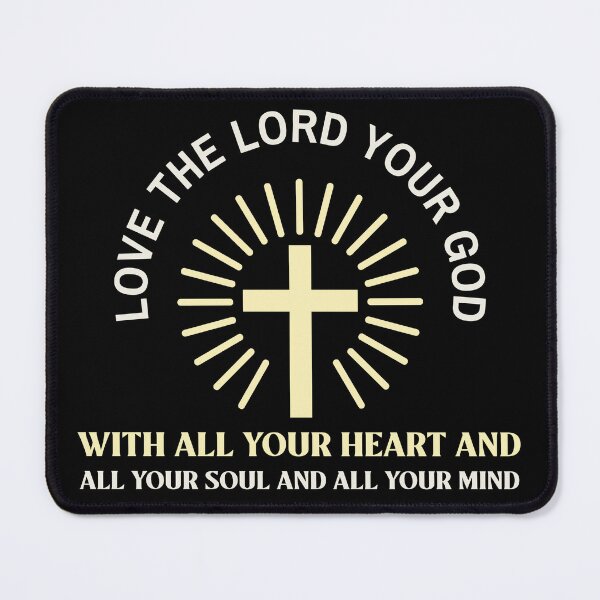 Item preview, Love The Lord Your God With All Your Heart designed and sold by duke818.