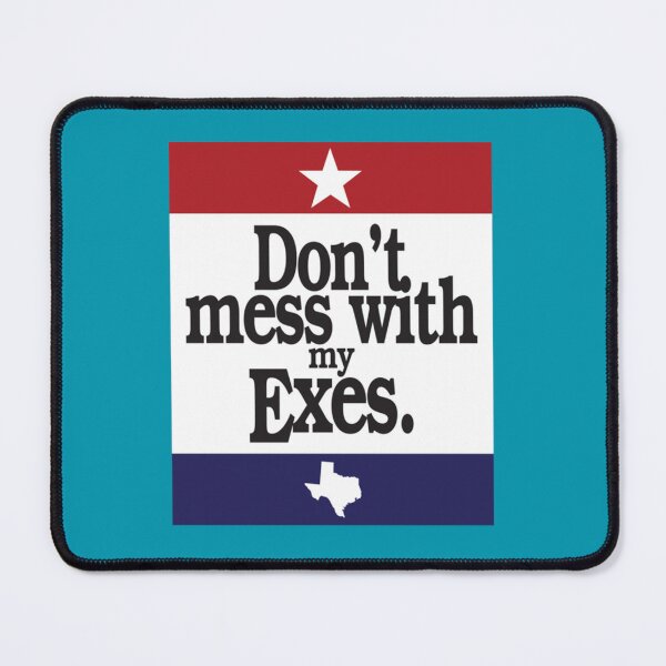 Item preview, Don_t Mess With My Exes (Version 2)   designed and sold by Salihhocker.