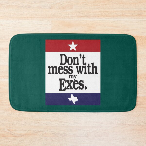 Item preview, Don_t Mess With My Exes (Version 2)   designed and sold by Salihhocker.