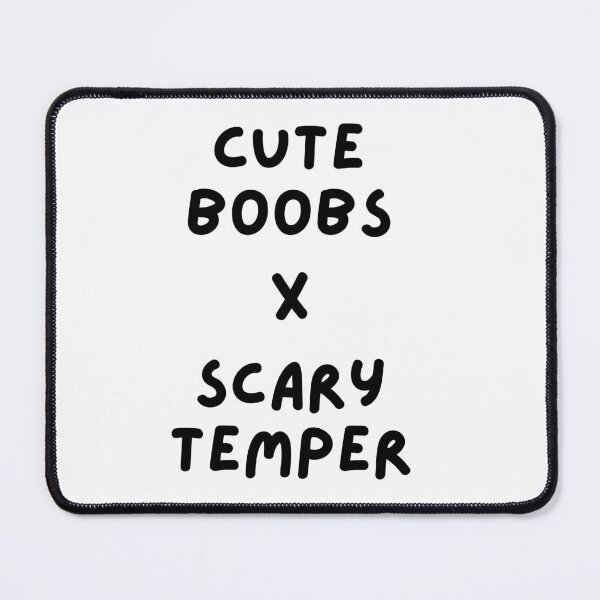 Item preview, Cute Boobs X Scary Temper Cute Funny Womens Women designed and sold by JellyBeenzz.