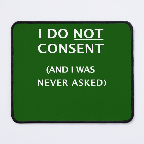 Item preview, I Do Not Consent Mark Devlin Fashion Graphic Cool Tee Girl designed and sold by urenmonzonm.