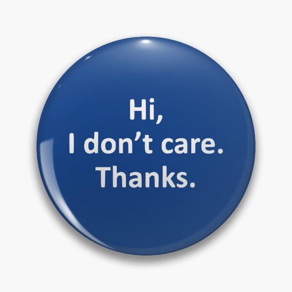 Item preview, I don’t care designed and sold by Gonkpoke.