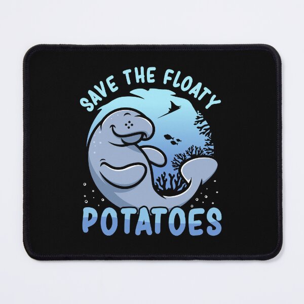 Item preview, Manatee Save The Floaty Potatoes Cute designed and sold by Rich-Bogus.