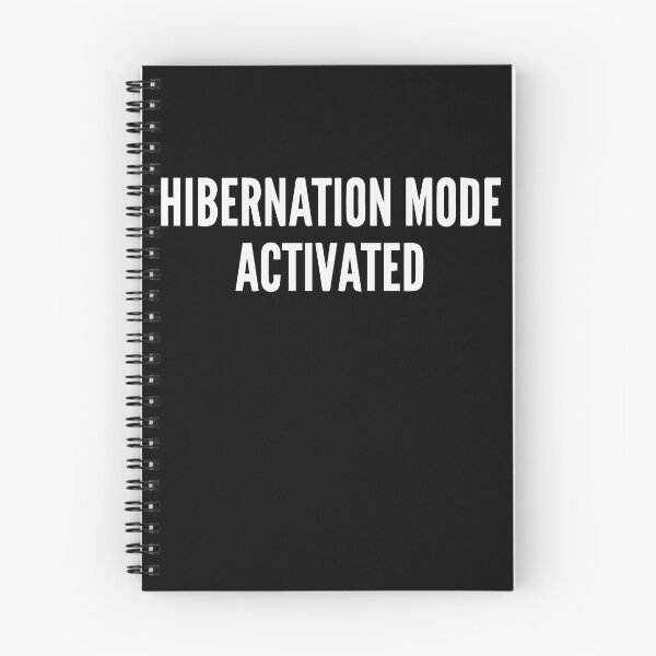 Item preview, Hibernation Mode Activated designed and sold by Gonkpoke.