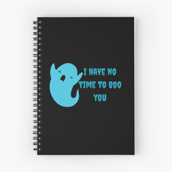 Item preview, I have no time to boo you designed and sold by Amisco Ali.