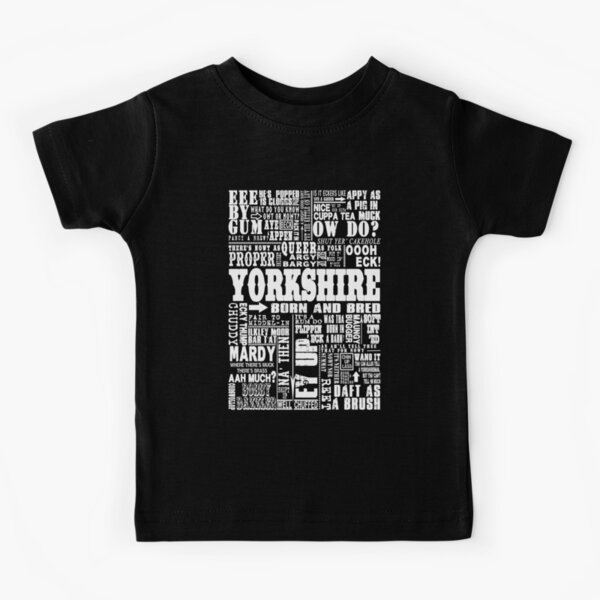 YORKSHIRE SAYINGS Kids T-Shirt