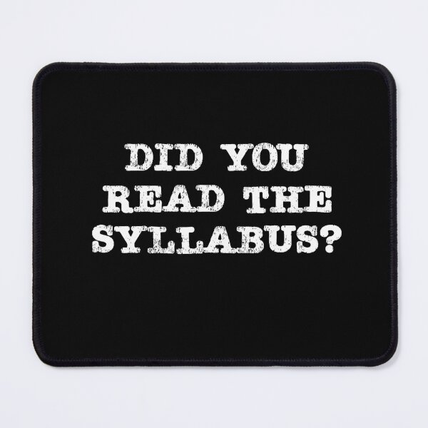 Item preview, College Professor Did You Read The Syllabus? designed and sold by RoguePixel.