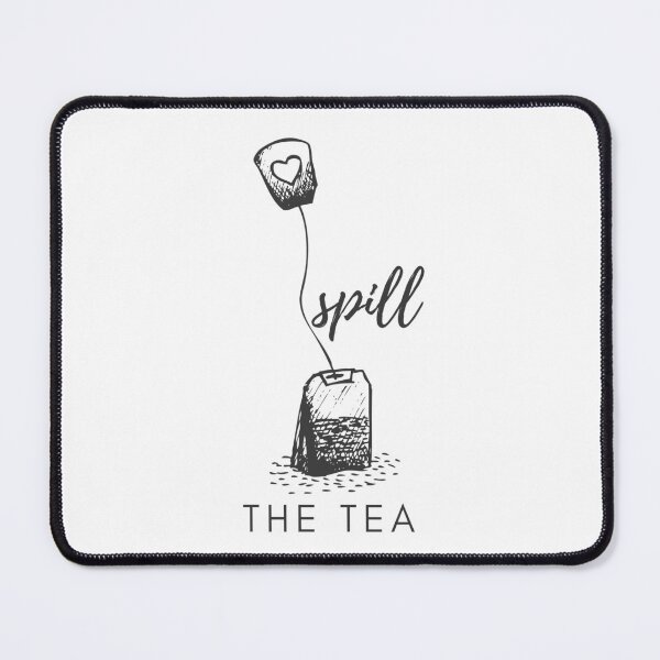 Item preview, Spill the Tea designed and sold by Daizyner.