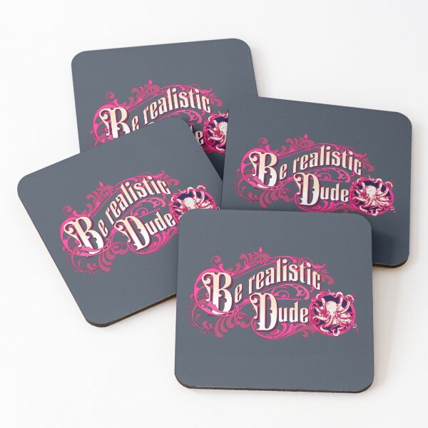 Item preview, "Be realistic, Dude" vintage slogan designed and sold by YCChuang.