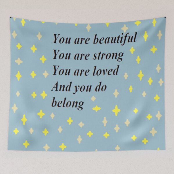 Item preview, You are beautiful You are strong You are loved And you do belong designed and sold by Darkies-store.