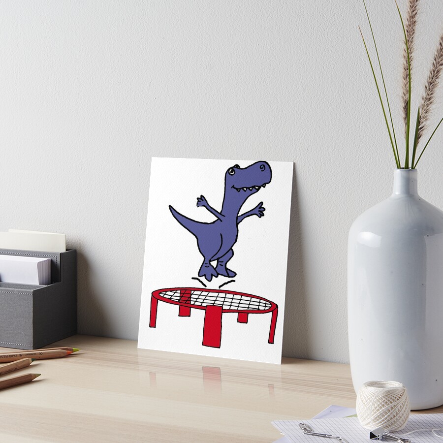 "Funny TRex Dinosaur on Trampoline Art" Art Board Print by
