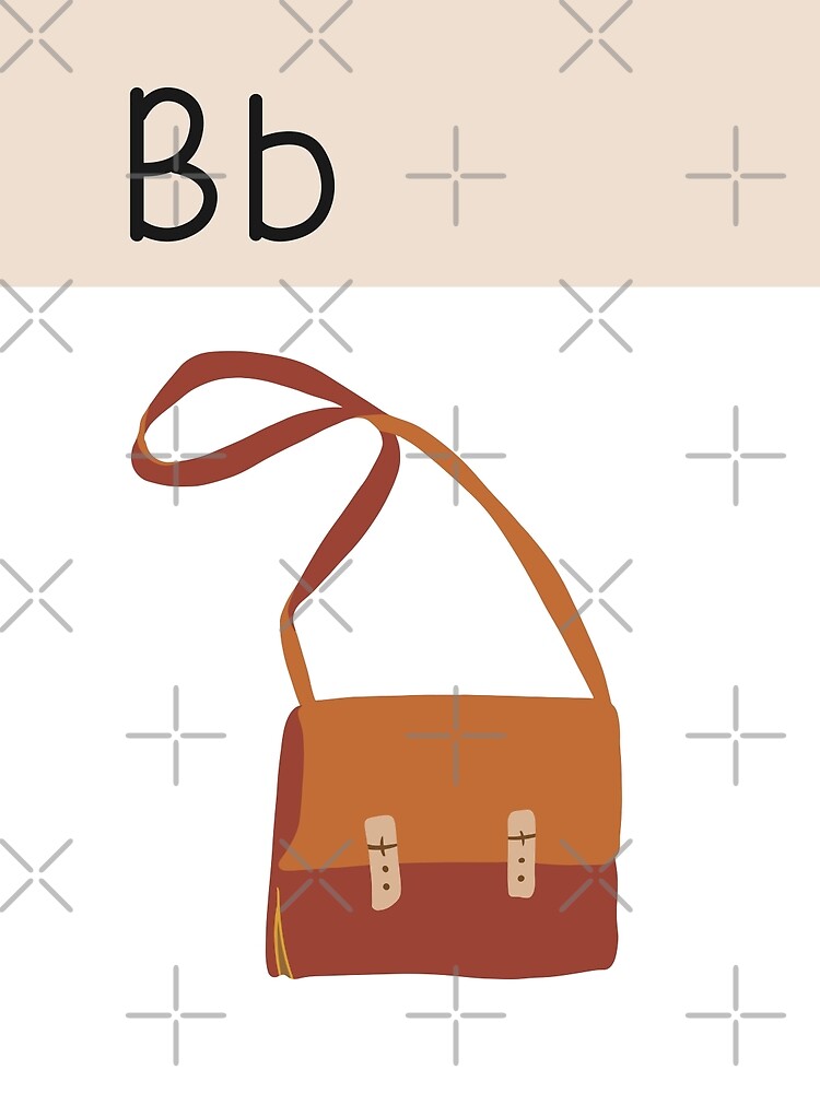 "Alphabet Letter B Is For Bag" Poster For Sale By HWPrintsCo | Redbubble