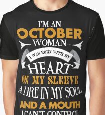 I'm an October woman I was born with my heart Graphic T-Shirt