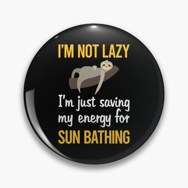 Item preview, Saving Energy Sun Bathing Sunbathing Sunbathe designed and sold by RogersFried.