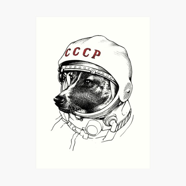 Laika, space traveler Art Print