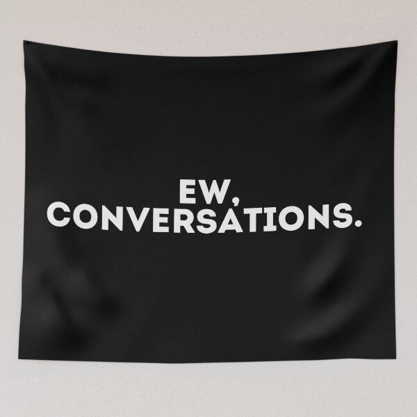 Item preview, Ew, conversations designed and sold by LivingOnce.