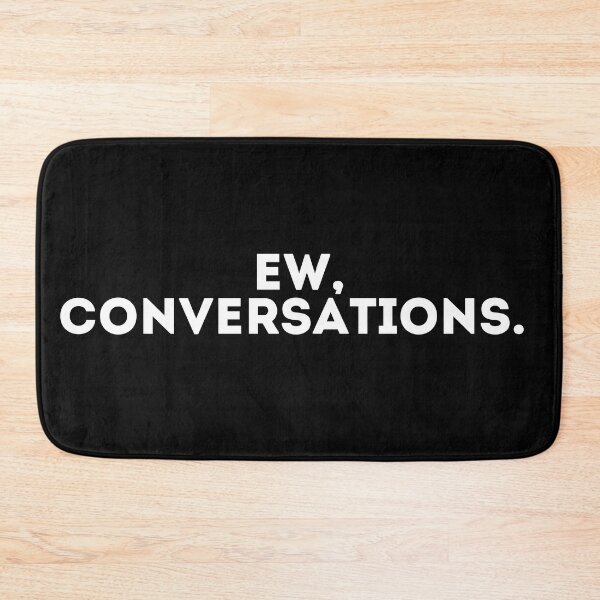 Item preview, Ew, conversations designed and sold by LivingOnce.