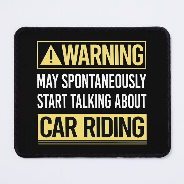 Item preview, Warning About Car Riding designed and sold by WrightTrouble.