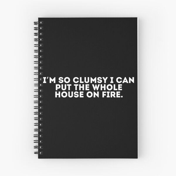 Item preview, I’m so clumsy I can put the whole house on fire designed and sold by LivingOnce.