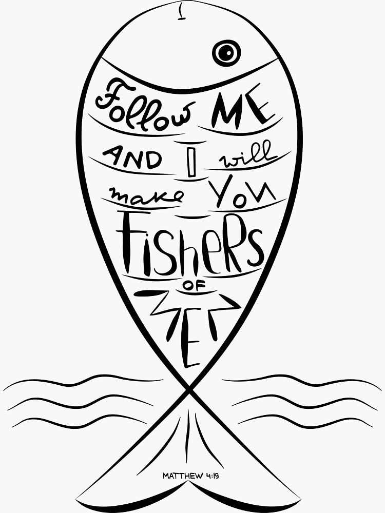 follow-me-and-i-will-make-you-fishers-of-men-sticker-for-sale-by