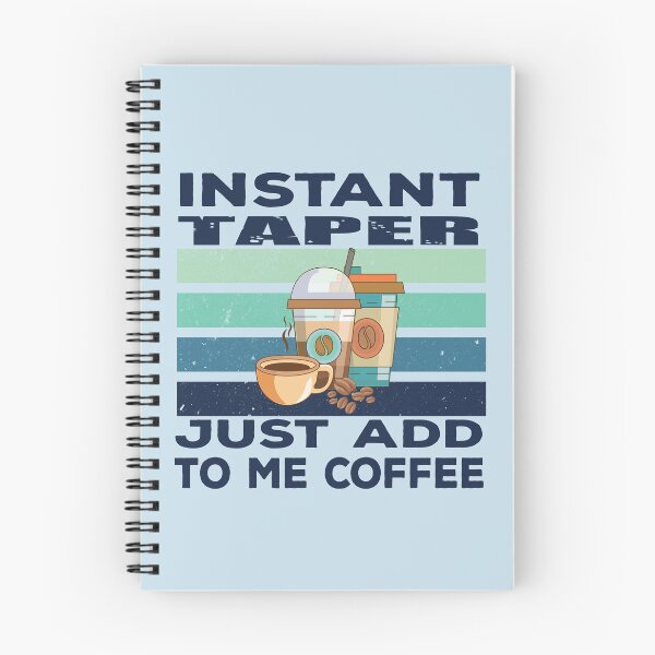 Item preview, Instant taper just add to me coffee, dark text, construction Job title, joke, quote, funny job title profession , coffee and job title designed and sold by SGS-.