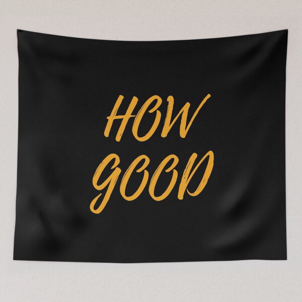 Item preview, How Good! designed and sold by Mr Diecken.