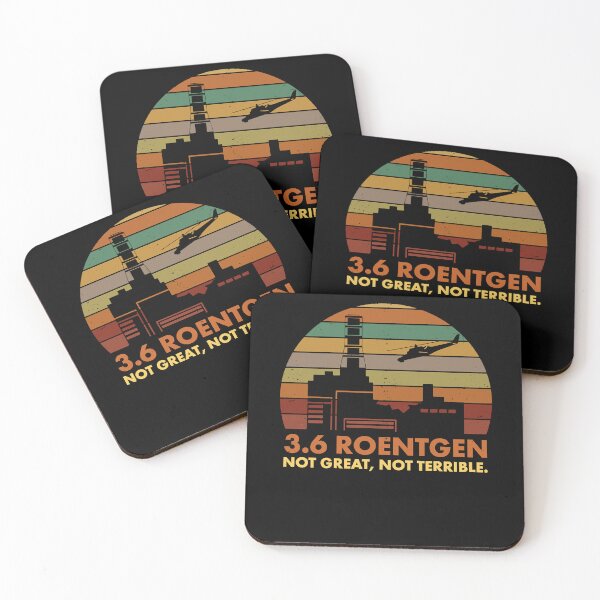 Item preview, Roentgen Not Great, Not Terrible Chernobyl Nuclear Power Station Quote designed and sold by darlenearh.