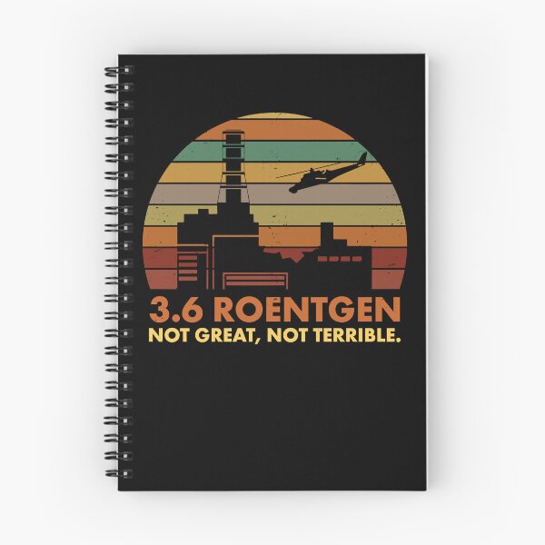 Item preview, Roentgen Not Great, Not Terrible Chernobyl Nuclear Power Station Quote designed and sold by darlenearh.