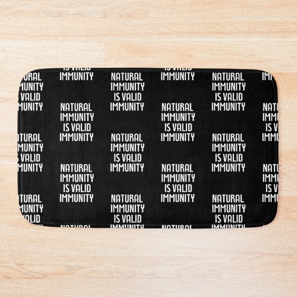 Item preview, Natural Immunity is Valid Immunity designed and sold by Peter Stawicki.