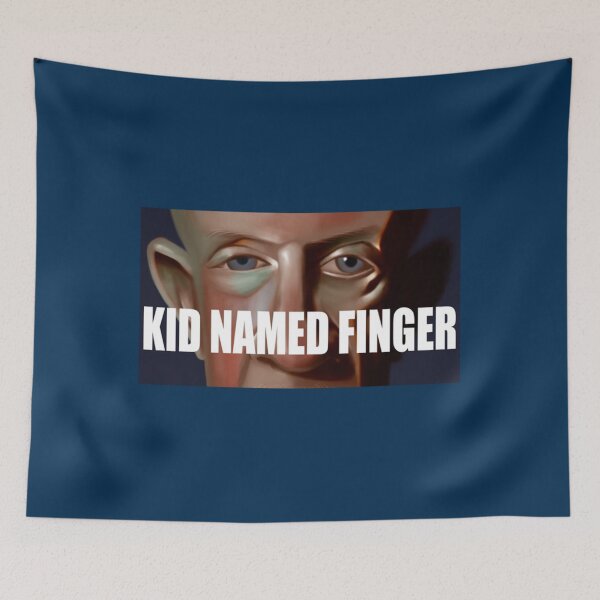 Item preview, Kid Named Finger               designed and sold by SigutyGegysy.