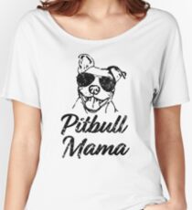 Pitbull Mama Funny Pit Bull Mom Shirt Women's Relaxed Fit T-Shirt