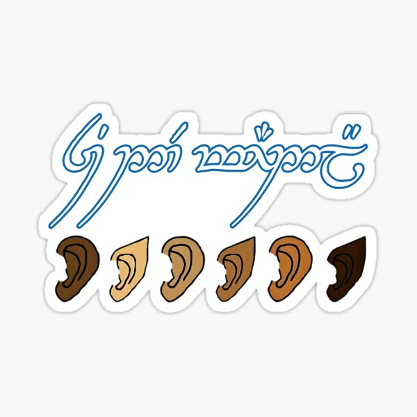 You All Are Welcome Here Elvish Sticker