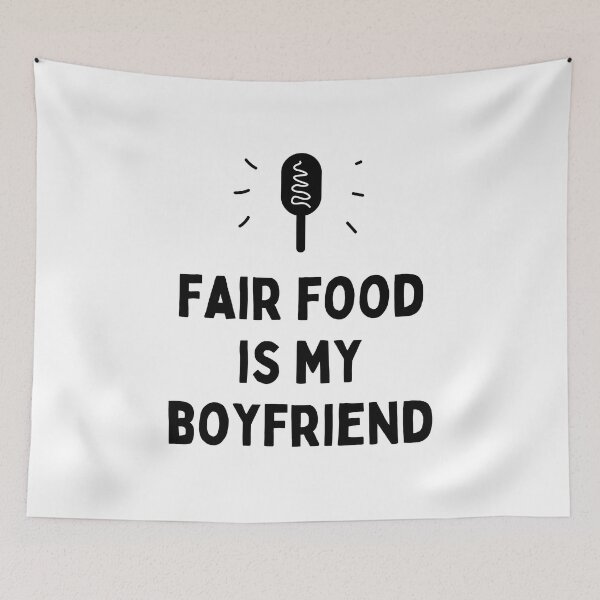 Item preview, Fair Food is My Boyfriend | State Fair Gifts | National State Fair designed and sold by KonnichiwaStore.