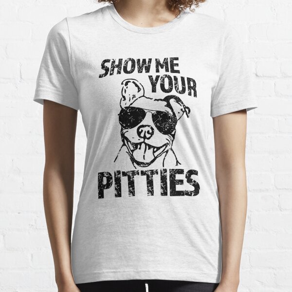 Item preview, Show Me Your Pitties Cool Pitbull Shirt designed and sold by worksaheart.