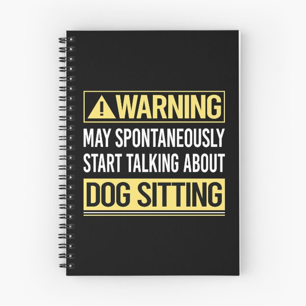 Item preview, Warning About Dog Sitting designed and sold by WrightTrouble.