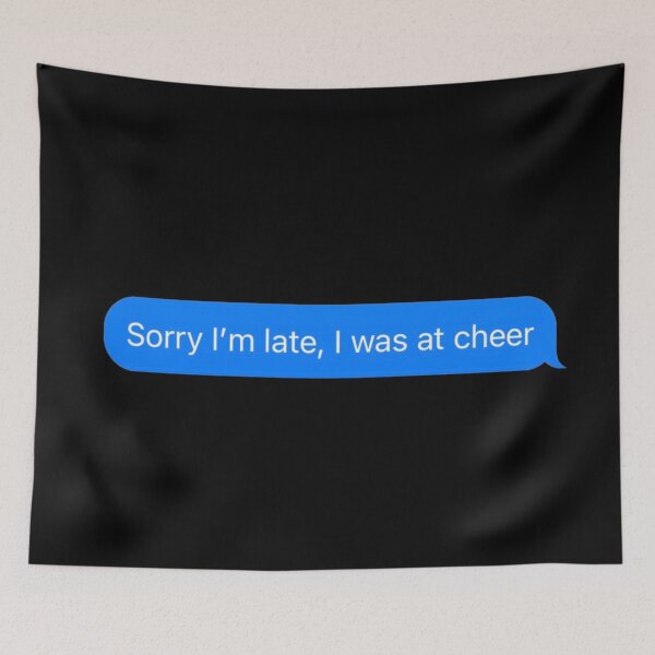 Item preview, Sorry I'm Late I Was At Cheer Text Message Black - Funny Gym designed and sold by GymWearDepot.