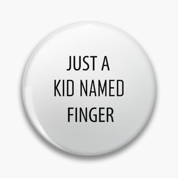 Item preview, Just a kid named finger   designed and sold by SuzansNewton.