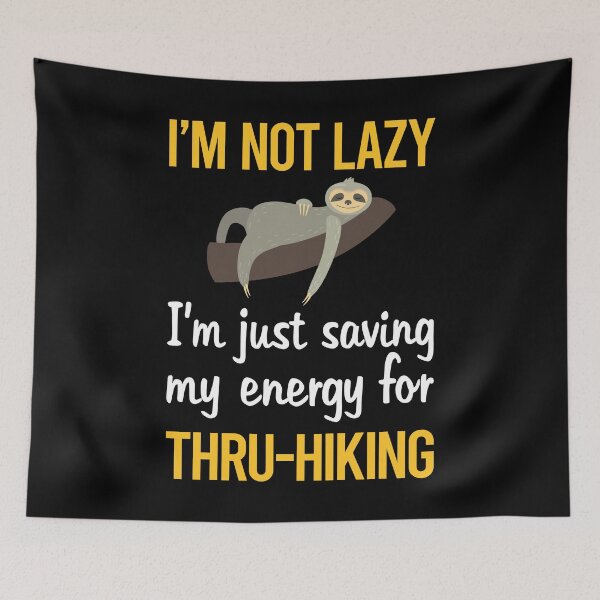 Item preview, Saving Energy Thru-Hiking Thru Hiking Hike Hiker designed and sold by RogersFried.