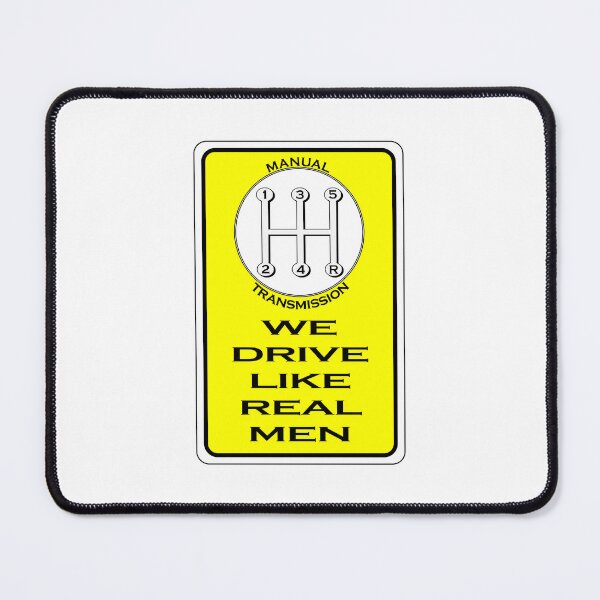 Item preview, Manual Transmission, we drive like real men designed and sold by bry1nt.