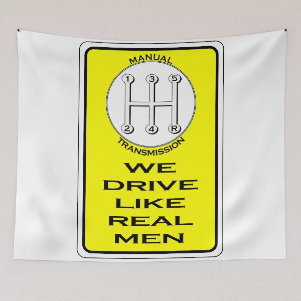 Item preview, Manual Transmission, we drive like real men designed and sold by bry1nt.