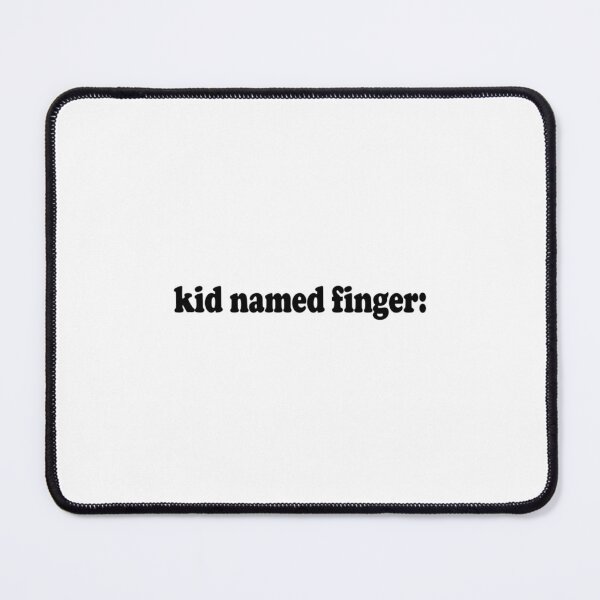 Item preview, kid named finger funny designed and sold by SuzansNewton.