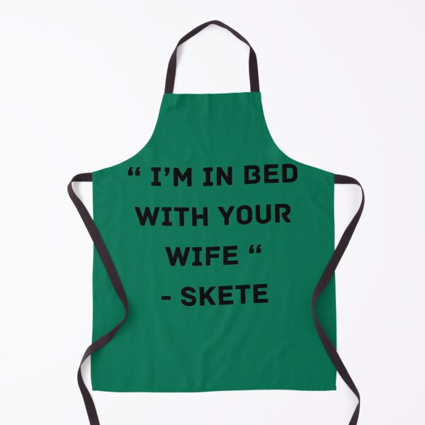 Item preview, I_m In Bed With Your Wife - Skete designed and sold by IhotymOngge.