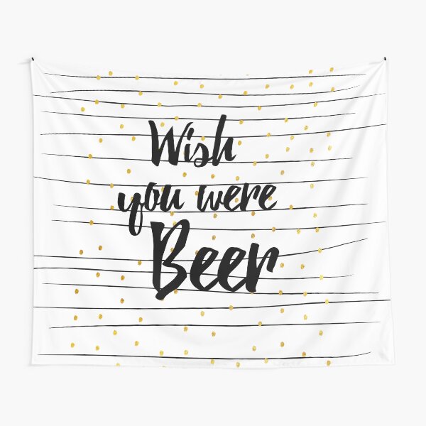Wish you were Beer Wandbehang