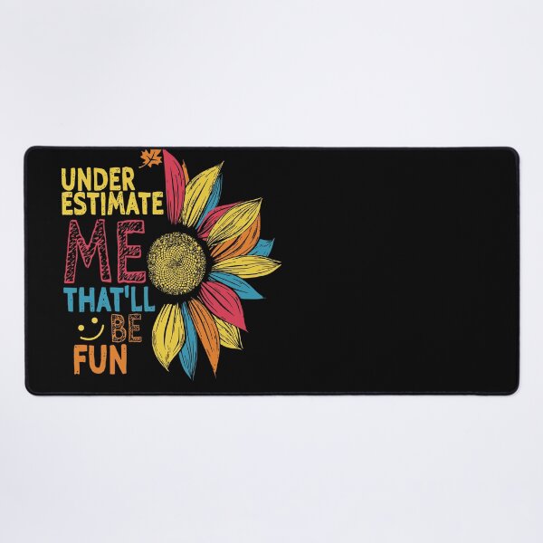 Item preview,  Under Estimate Me That'll Be Fun designed and sold by Lilianfave.